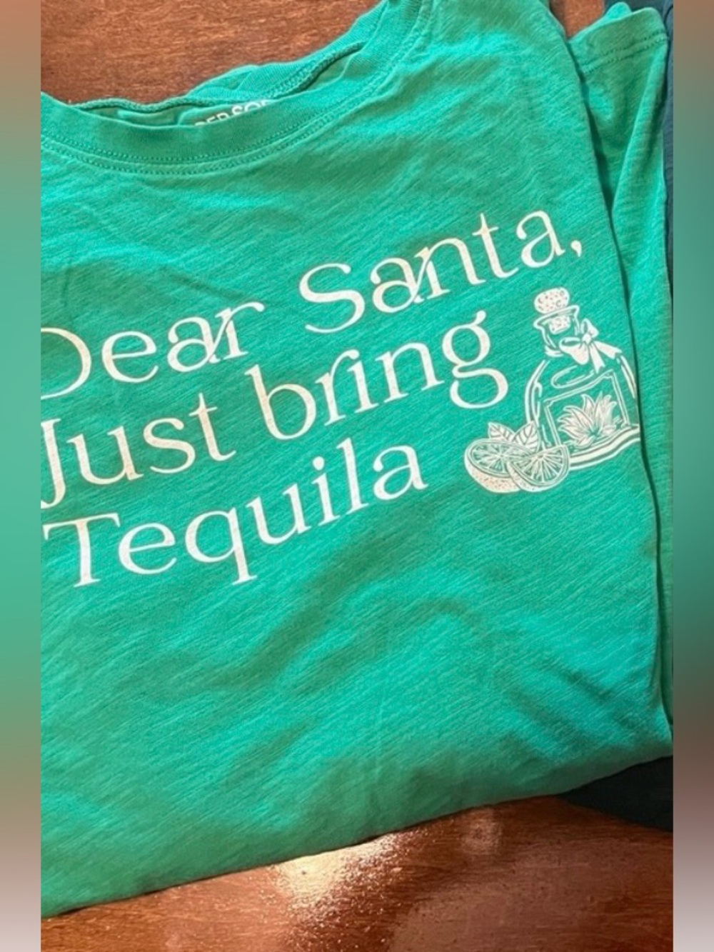 torrid Green Long Sleeve Graphic Tee "Dear Santa Just bring Tequila"